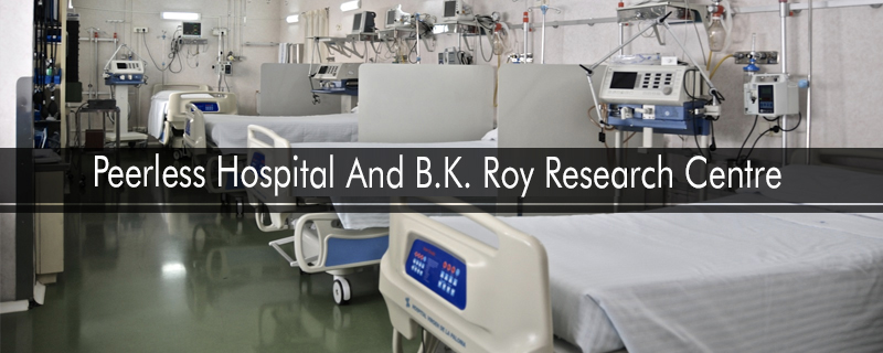 Peerless Hospital And B.K. Roy Research Centre 